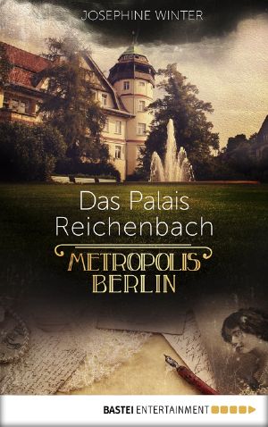 [Metropolis Berlin 03] • Das Palais Reichenbach